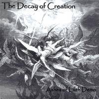 The Decay Of Creation : Ashes of Lilith